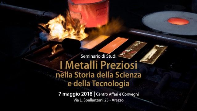 7th MAY 2018 - SEMINAR: “Precious Metal in the History of Science and Technology”